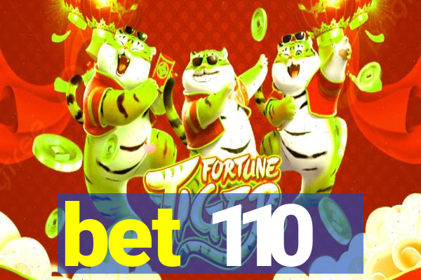 bet 110